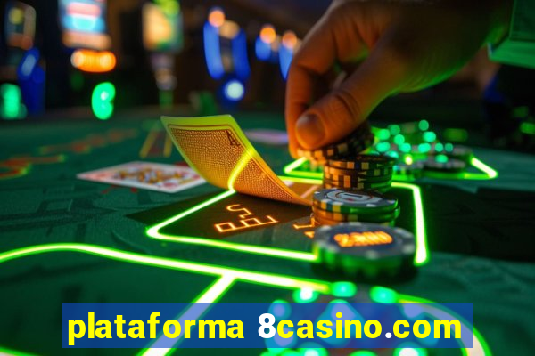 plataforma 8casino.com